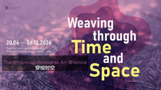 ULTIMEDIA协合作艺术家作品,亮相威尼斯第三届元宇宙艺术年度展《穿梭时空》 ULTIMEDIA协合作艺术家作品,亮相威尼斯第三届元宇宙艺术年度展《穿梭时空》
